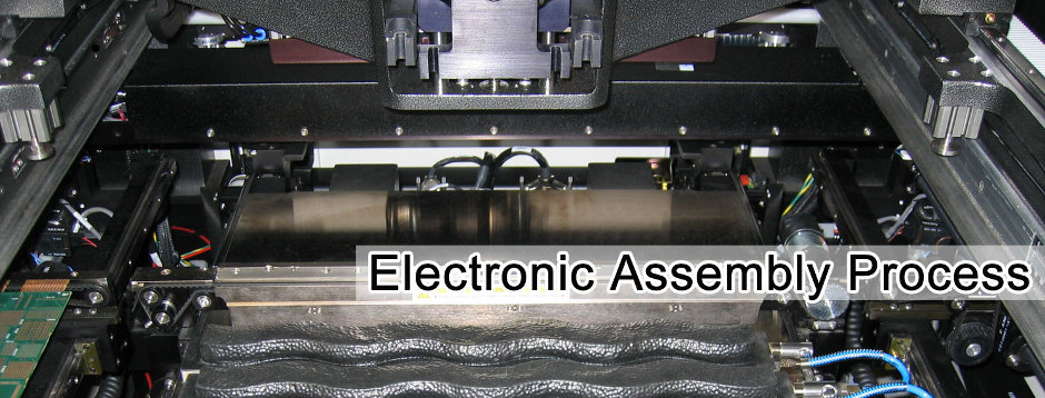 Electronic Assembly Process